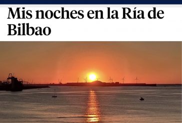“Mis noches en la Ría de Bilbao” nuevo reportaje en el periódico La Vanguardia.